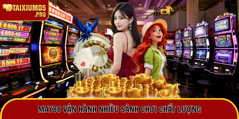 Nhà Cái May88 - Thương Hiệu Cá Cược Sáng Giá Đến Từ Nauy 2 May88 vận hành nhiều sảnh chơi chất lượng
